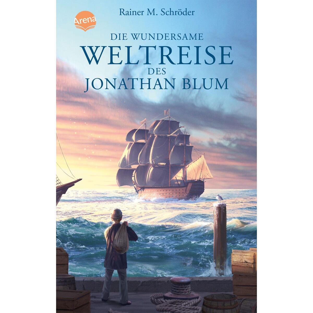 Die wundersame Weltreise des Jonathan Blum von Arena Verlag GmbH