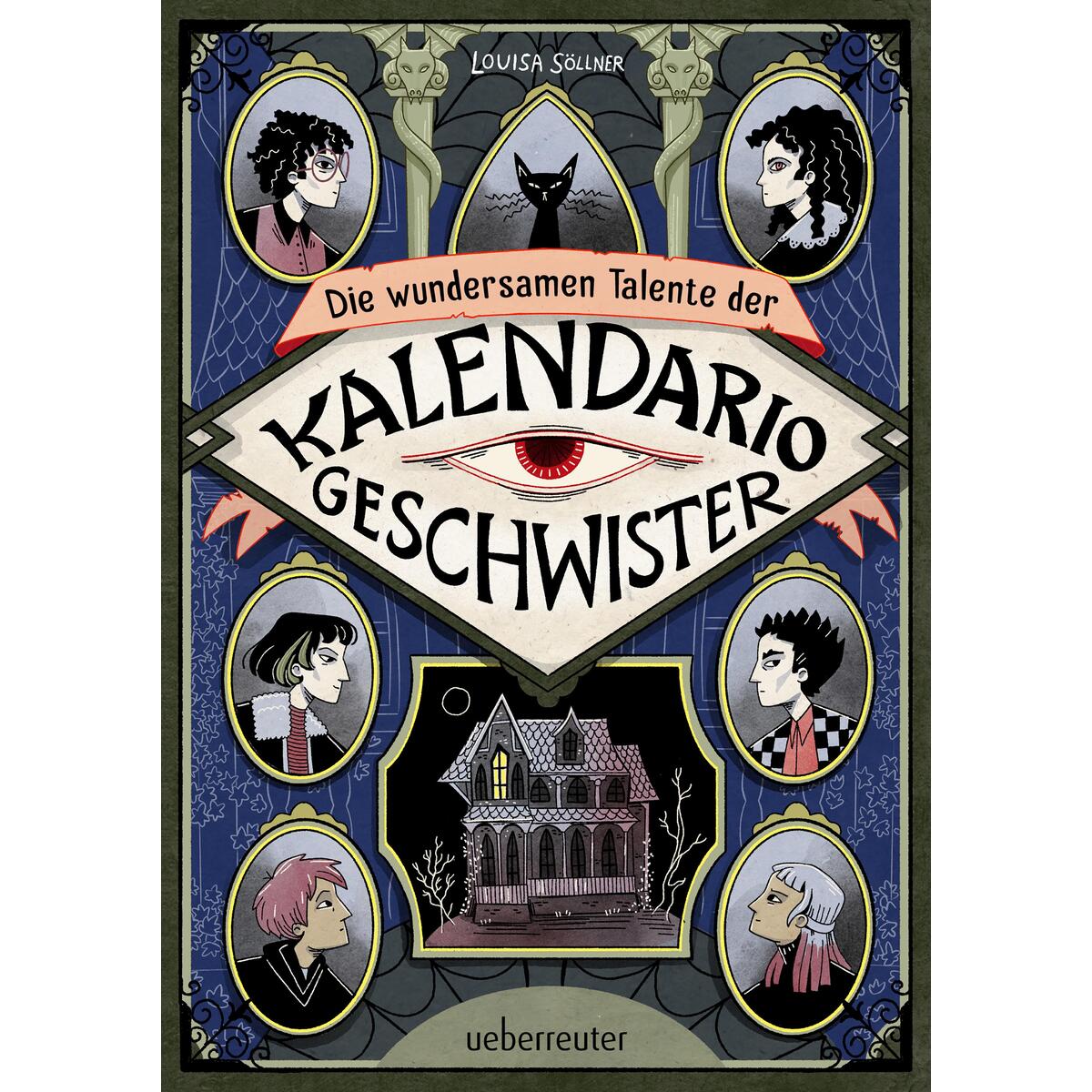 Die wundersamen Talente der Kalendario-Geschwister: Skurril, komisch, magisch - ... von Ueberreuter Verlag