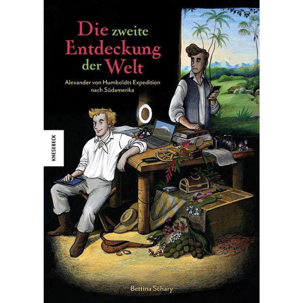 Die zweite Entdeckung der Welt Die zweite Entdeckung der Welt von Knesebeck Von Dem GmbH