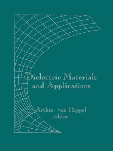 Dielectric Materials and Applications Dielectric Materials and Applications