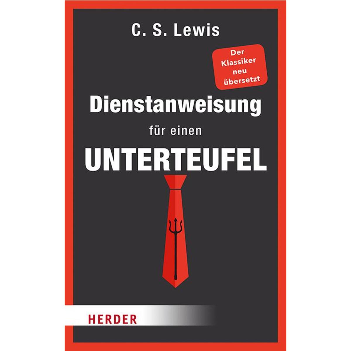 Dienstanweisung für einen Unterteufel neu übersetzt von Herder Verlag GmbH