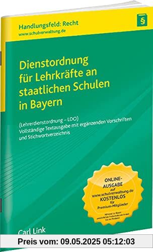 Dienstordnung für Lehrkräfte an staatlichen Schulen in Bayern: Vollständige Textausgabe mit ergänzenden Vorschriften und Stichwortverzeichnis Dienstordnung für Lehrkräfte an staatlichen Schulen in Bayern: Vollständige Textausgabe mit ergänzenden Vorschriften und Stichwortverzeichnis