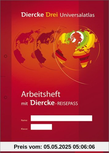 Diercke Drei Universalatlas: Diercke Drei - aktuelle Ausgabe: Arbeitsheft Kartenarbeit