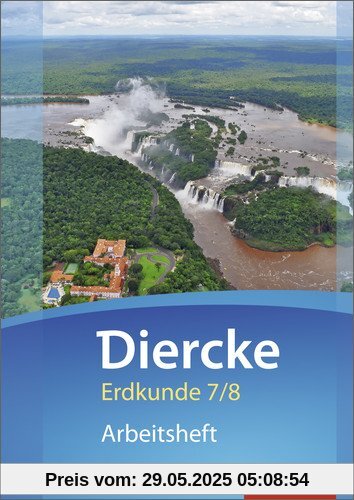 Diercke Erdkunde - Ausgabe 2015 für Gymnasien in Niedersachsen G9: Arbeitsheft 7 / 8