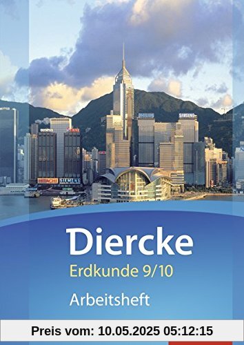 Diercke Erdkunde - Ausgabe 2015 für Gymnasien in Niedersachsen G9: Arbeitsheft 9 / 10