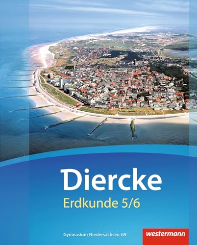 Diercke Erdkunde - Ausgabe 2015 für Gymnasien in Niedersachsen G9: Schulbuch 5 / 6 mit Schutzumschlag von Westermann