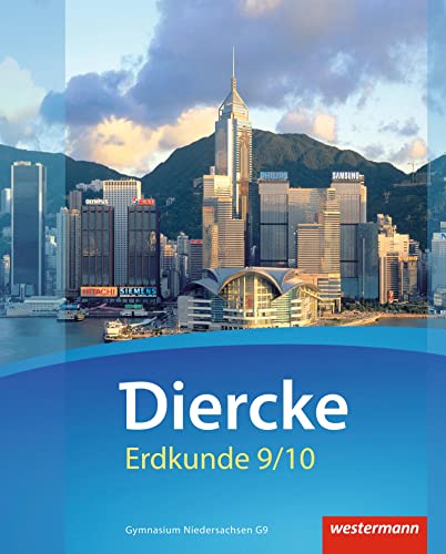 Diercke Erdkunde - Ausgabe 2015 für Gymnasien in Niedersachsen G9: Schulbuch 9 / 10 mit Schutzumschlag Diercke Erdkunde - Ausgabe 2015 für Gymnasien in Niedersachsen G9: Schulbuch 9 / 10 mit Schutzumschlag