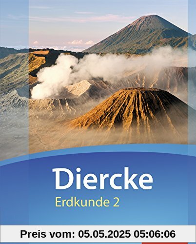 Diercke Erdkunde - Ausgabe 2016 für Gymnasien in Rheinland-Pfalz: Schülerband 2: mit Schutzumschlag Diercke Erdkunde - Ausgabe 2016 für Gymnasien in Rheinland-Pfalz: Schülerband 2: mit Schutzumschlag