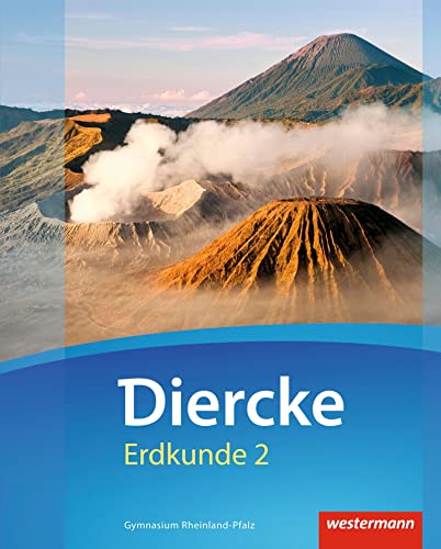 Diercke Erdkunde - Ausgabe 2016 für Gymnasien in Rheinland-Pfalz: Schulbuch 2 mit Schutzumschlag