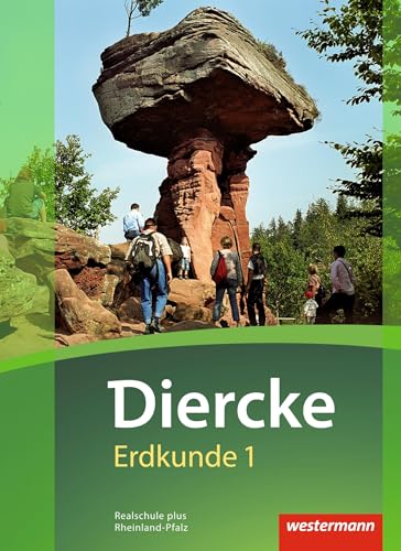 Diercke Erdkunde - Ausgabe 2016 für Realschulen plus in Rheinland-Pfalz: Schulbuch 1 mit Schutzumschlag von Westermann