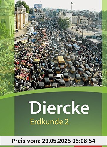 Diercke Erdkunde - Ausgabe 2016 für Realschulen plus in Rheinland-Pfalz: Schülerband 2: mit Schutzumschlag