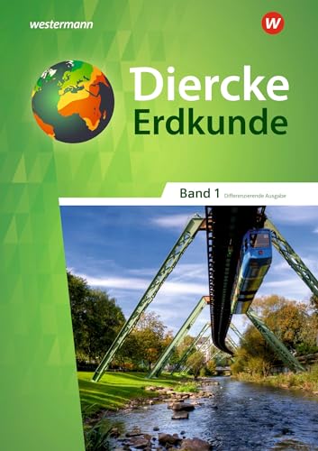Diercke Erdkunde - Differenzierende Ausgabe 2020 für Nordrhein-Westfalen: Schulbuch 1