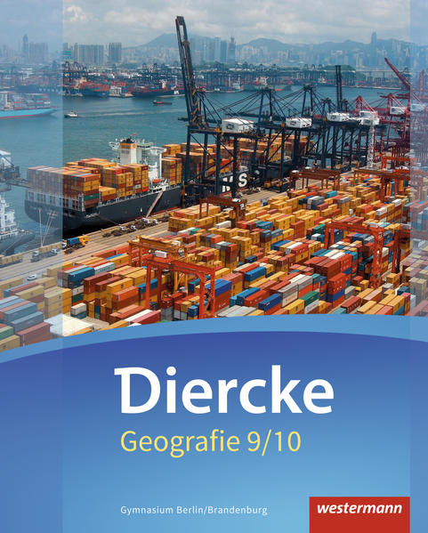 Diercke Geografie 9 / 10. Schülerband. Gymnasien. Berlin und Brandenburg von Westermann Schulbuch