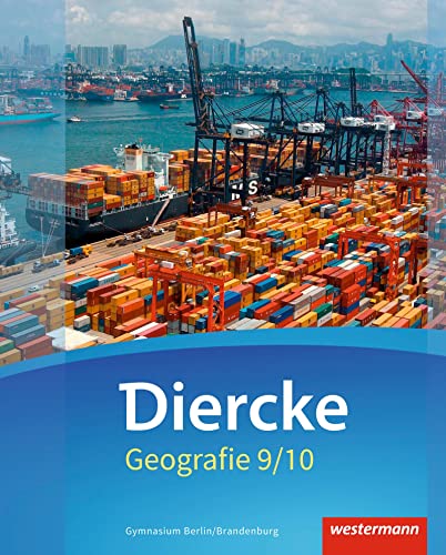 Diercke Geografie - Ausgabe 2016 für Gymnasien in Berlin und Brandenburg: Schulbuch 9/10
