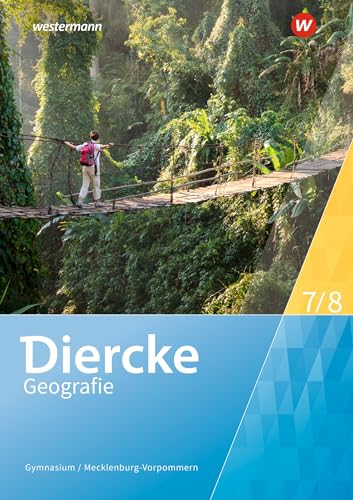 Diercke Geografie - Ausgabe 2024 für Mecklenburg-Vorpommern: Schulbuch 7 / 8