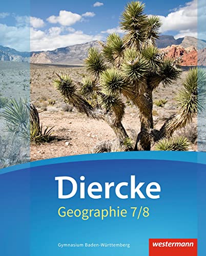 Diercke Geographie - Ausgabe 2016 Baden-Württemberg: Schulbuch 7 / 8 mit Schutzumschlag