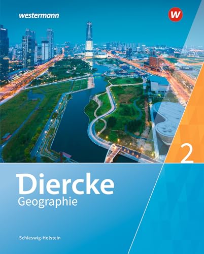 Diercke Geographie - Ausgabe 2016 für Schleswig-Holstein: Schulbuch 2 von Westermann Bildungsmedien Verlag GmbH