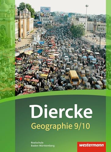 Diercke Geographie - Ausgabe 2016 für Baden-Württemberg: Schulbuch 9 / 10