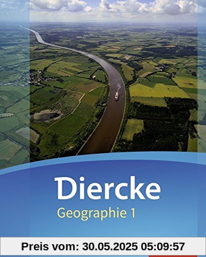 Diercke Geographie - Ausgabe 2016 für Schleswig-Holstein: Schülerband 1 Diercke Geographie - Ausgabe 2016 für Schleswig-Holstein: Schülerband 1