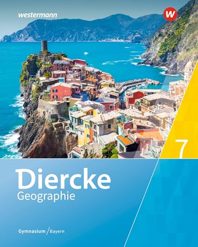 Diercke Geographie - Ausgabe 2017 für Gymnasien in Bayern: Schulbuch 7 mit Schutzumschlag