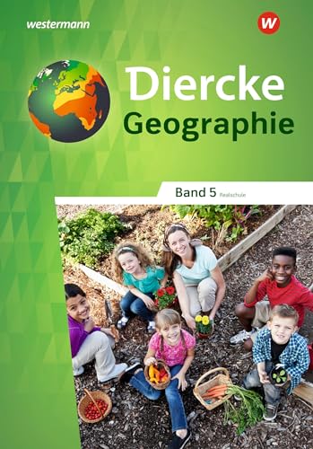 Diercke Geographie - Ausgabe 2023 für Realschulen in Baden-Württemberg: Schulbuch 5 von Westermann Schulbuchverlag
