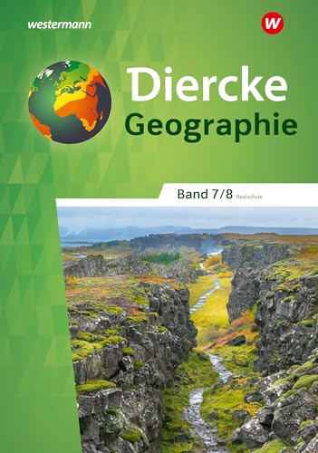 Diercke Geographie - Ausgabe 2023 für Realschulen in Baden-Württemberg: Schulbuch 7 / 8 von Westermann Schulbuchverlag