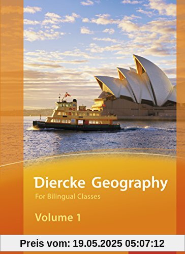 Diercke Geography for bilingual classes: Diercke Geography Bilingual - Ausgabe 2015: Volume 1 Textbook (Kl. 7/8)