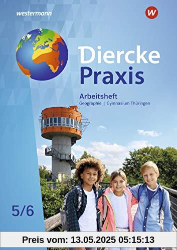 Diercke Praxis SI - Arbeits- und Lernbuch: Ausgabe 2021 für Gymnasien in Thüringen: Arbeitsheft 5 / 6