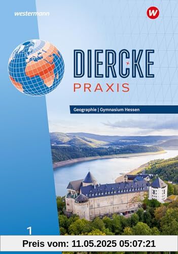 Diercke Praxis SI - Arbeits- und Lernbuch: Ausgabe 2024 für Gymnasien in Hessen: Schulbuch 1: Sekundarstufe 1 - Ausgabe 2024