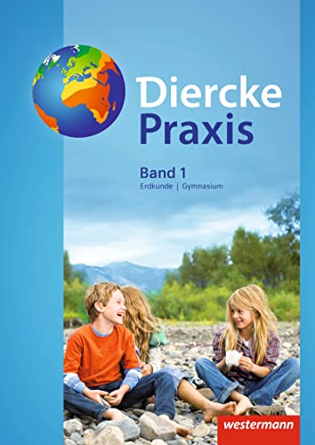 Diercke Praxis SI - Ausgabe 2017 für Gymnasien in Nordrhein-Westfalen G8: Schulbuch 1 (Diercke Praxis SI - Arbeits- und Lernbuch: Ausgabe 2017 für Gymnasien in Nordrhein-Westfalen G8) von Westermann Bildungsmedien Verlag GmbH