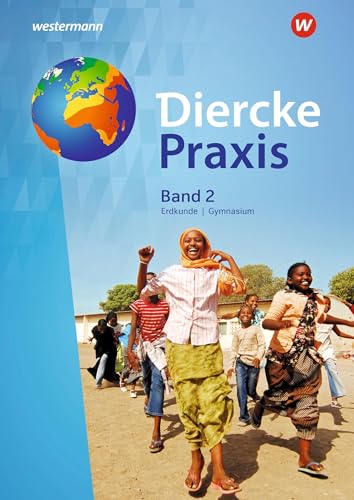 Diercke Praxis SI - Ausgabe 2017 für Gymnasien in Nordrhein-Westfalen G8: Schülerband 2 (Diercke Praxis SI - Arbeits- und Lernbuch: Ausgabe 2017 für Gymnasien in Nordrhein-Westfalen G8) von Westermann Bildungsmedien Verlag GmbH