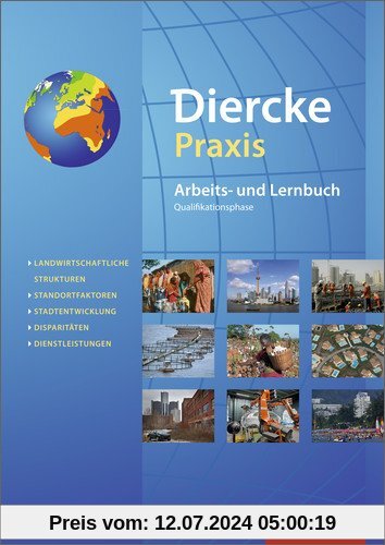 Diercke Praxis SII - Arbeits- und Lernbuch - Ausgabe 2014: Schülerband Qualifikationsphase