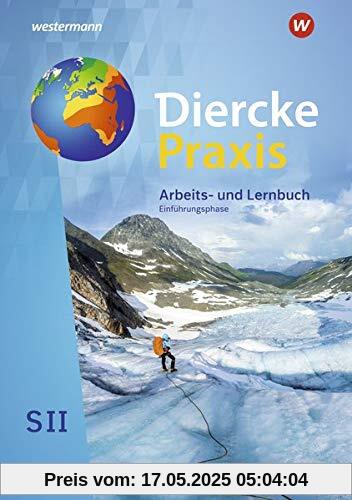 Diercke Praxis SII - Arbeits- und Lernbuch - Ausgabe 2020: Schülerband Einführungsphase