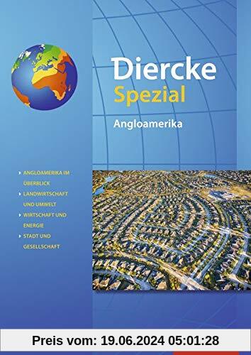 Diercke Spezial / Aktuelle Ausgabe für die Sekundarstufe II: Diercke Spezial - Ausgabe 2020 für die Sekundarstufe II: Angloamerika