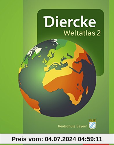 Diercke Weltatlas 2: Ausgabe 2016 für Bayern