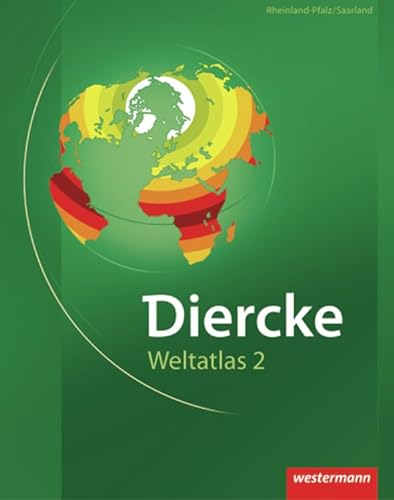 Diercke Weltatlas 2: für Rheinland-Pfalz und das Saarland (Diercke Weltatlas 2: Ausgabe für Rheinland-Pfalz und das Saarland)