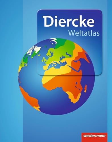 Diercke Weltatlas - Ausgabe 2015: Aktuelle Ausgabe von Westermann