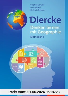 Diercke Weltatlas - Aktuelle Ausgabe Neuauflage, Denken lernen mit Geographie, Methoden 1