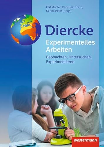 Diercke Weltatlas – Allgemeine Materialien zur Ausgabe 2015: Diercke Experimentelles Arbeiten Beobachten, Untersuchen, Experimentieren (Diercke Weltatlas - Ausgabe 2015: Allgemeine Materialien)