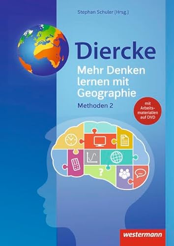 Diercke Weltatlas – Allgemeine Materialien zur Ausgabe 2015: Mehr Denken lernen mit Geographie Methoden 2 (Diercke Weltatlas - Ausgabe 2015: Allgemeine Materialien)