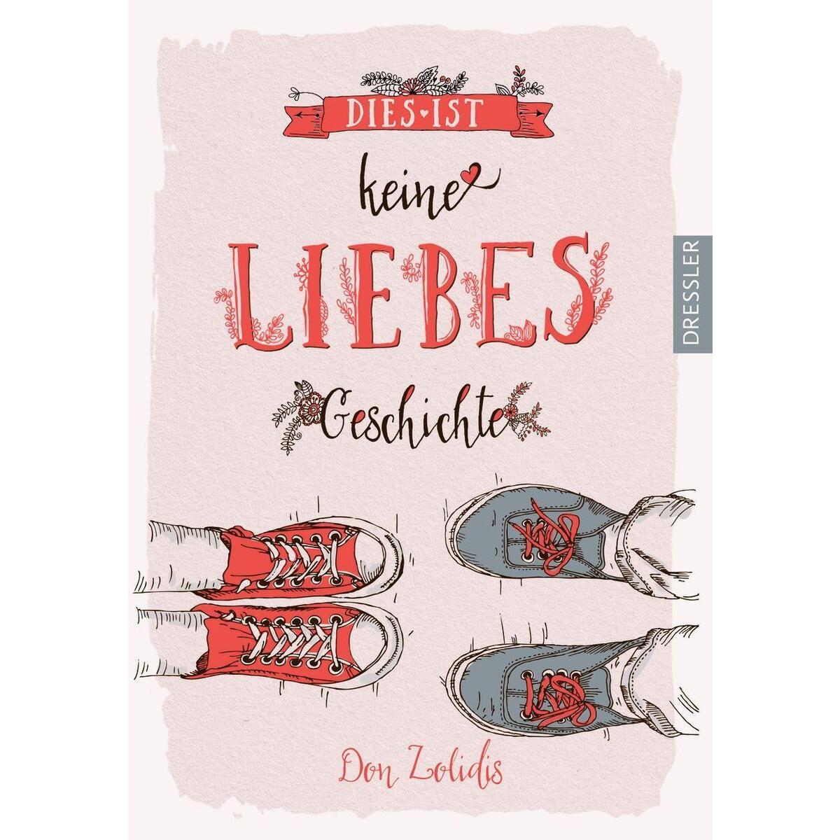 Dies ist keine Liebesgeschichte von Dressler