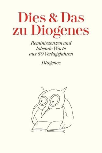 Dies und Das zu Diogenes: Eine Art Festschrift zum 60. Verlagsjubiläum