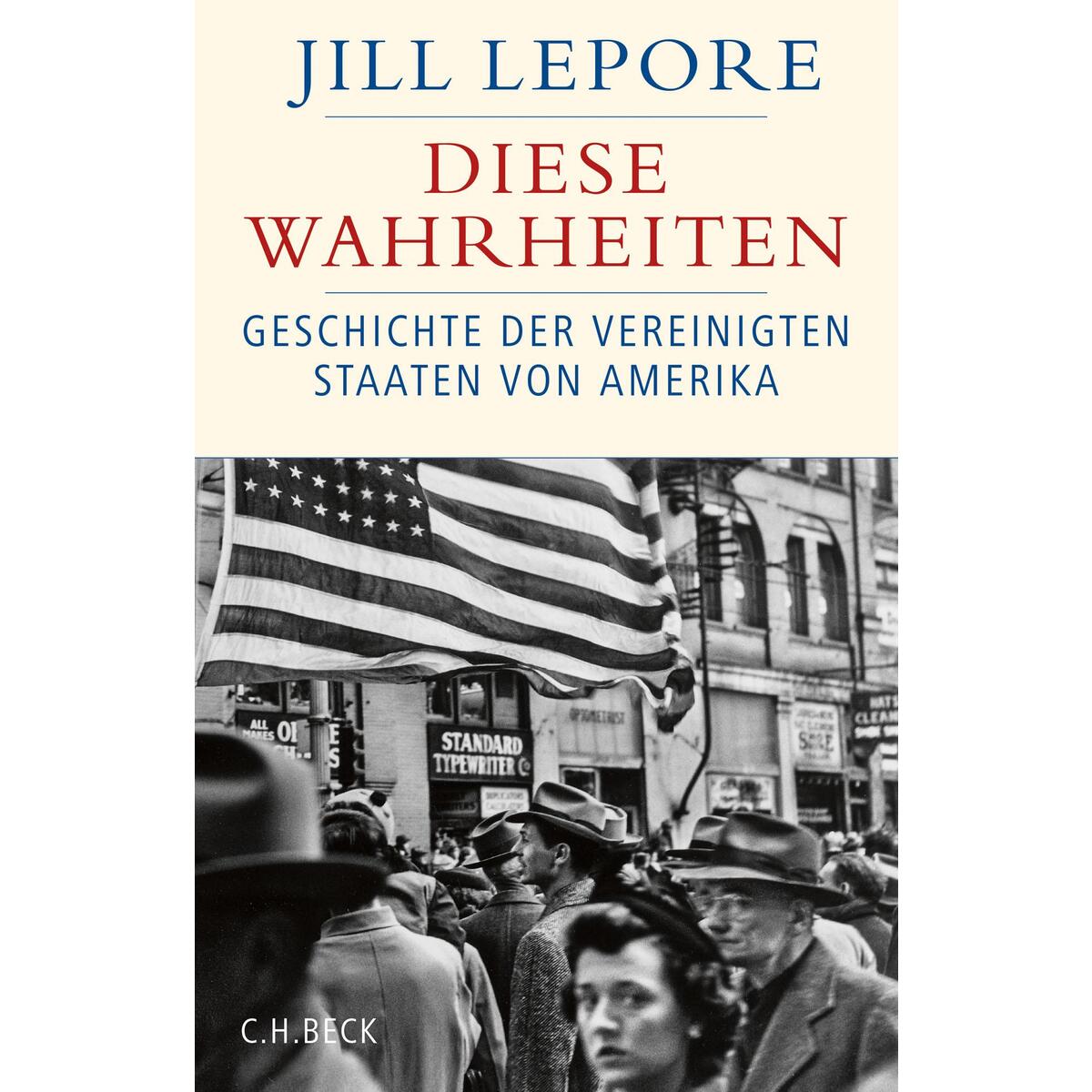 Diese Wahrheiten Diese Wahrheiten von C.H. Beck
