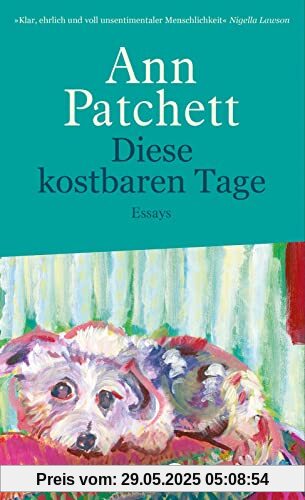 Diese kostbaren Tage: Essays | New York Times Bestseller