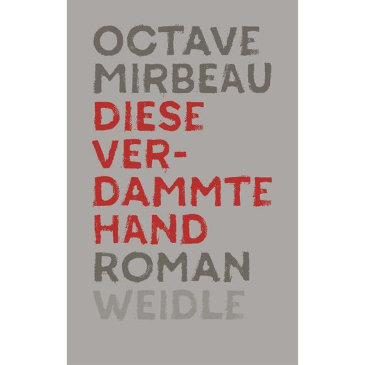 Diese verdammte Hand Diese verdammte Hand von Weidle Verlag GmbH