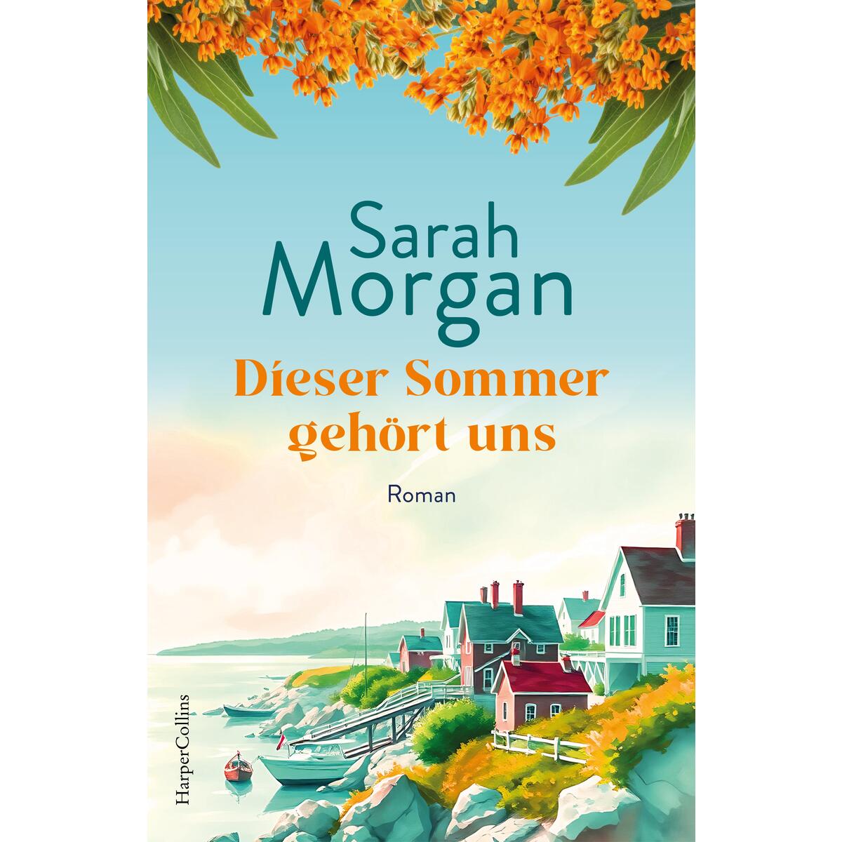 Dieser Sommer gehört uns Dieser Sommer gehört uns von HarperCollins Paperback