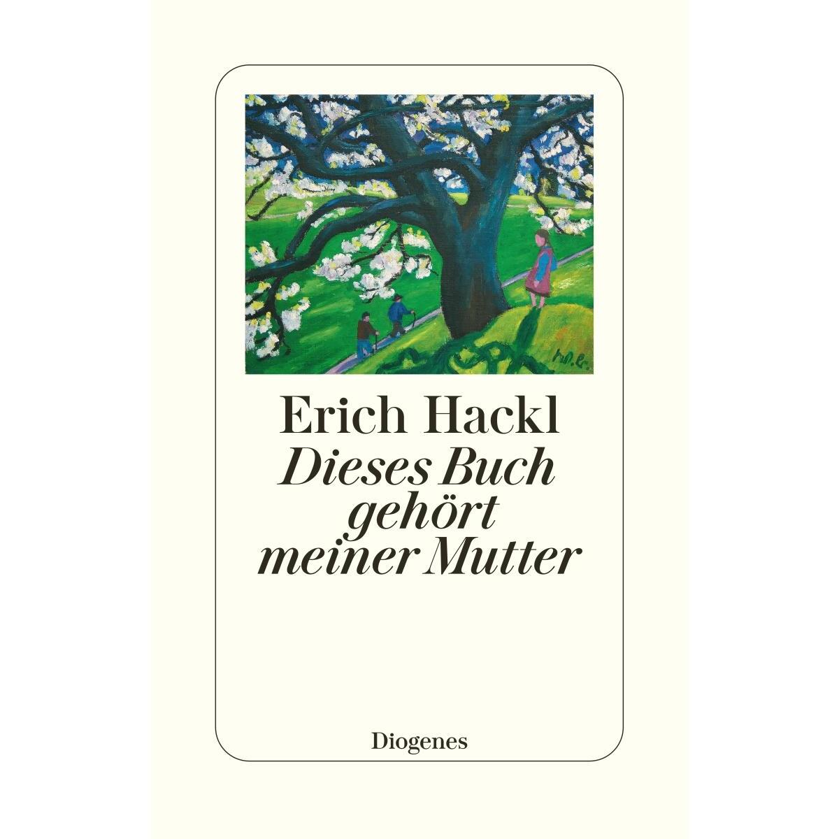 Dieses Buch gehört meiner Mutter von Diogenes Verlag AG