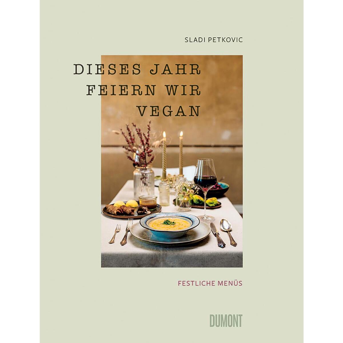 Dieses Jahr feiern wir vegan von DuMont Buchverlag GmbH