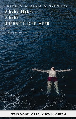 Dieses Meer, dieses unerbittliche Meer