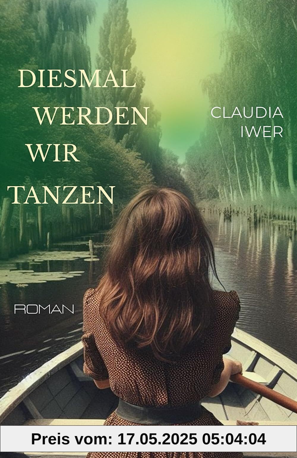 Diesmal werden wir tanzen (Spreewaldroman, Band 1)